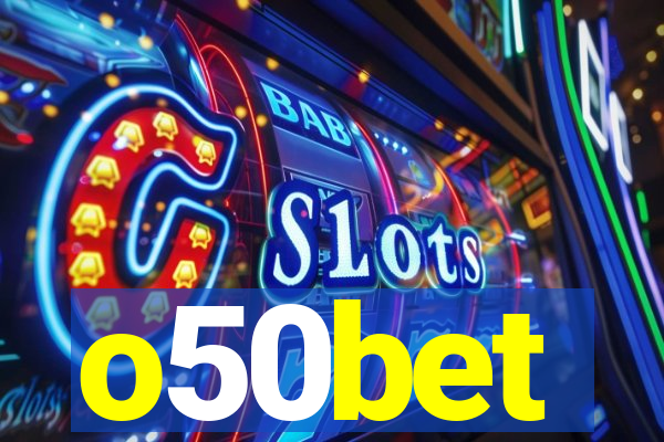o50bet