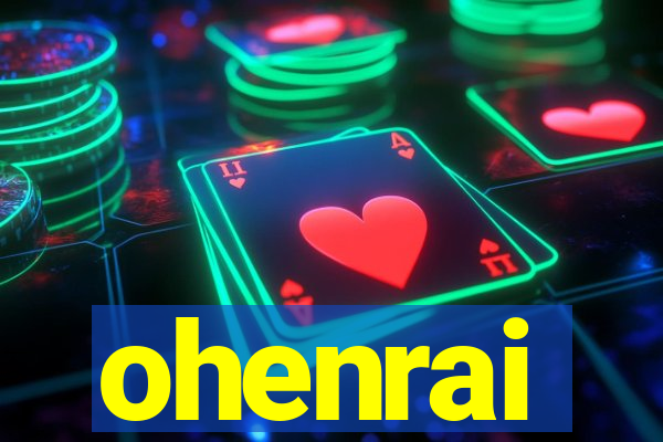 ohenrai