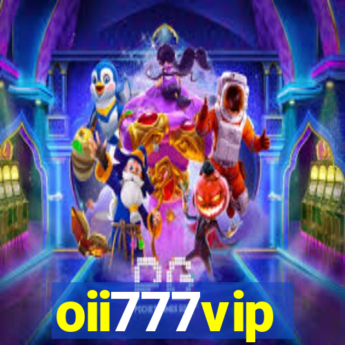 oii777vip