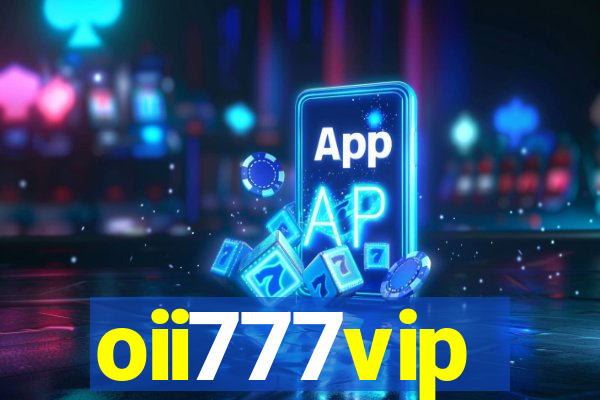 oii777vip