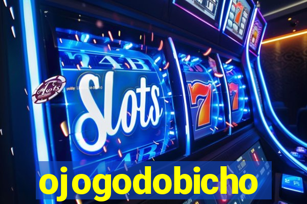 ojogodobicho