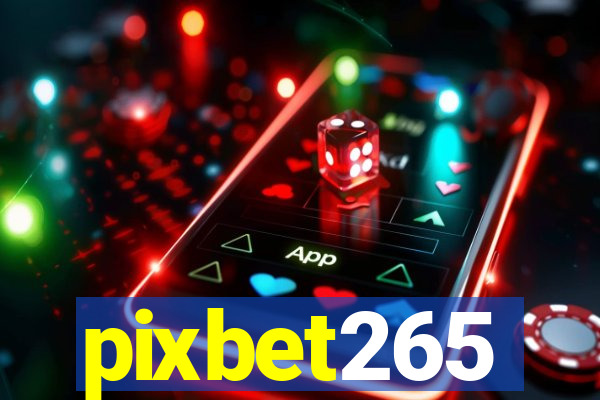 pixbet265