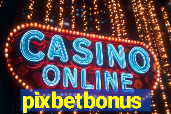 pixbetbonus
