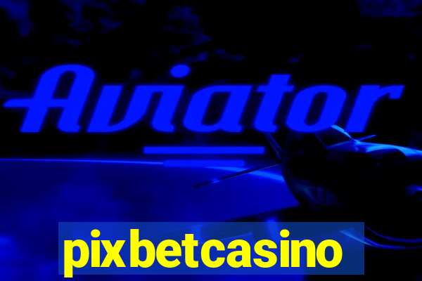 pixbetcasino