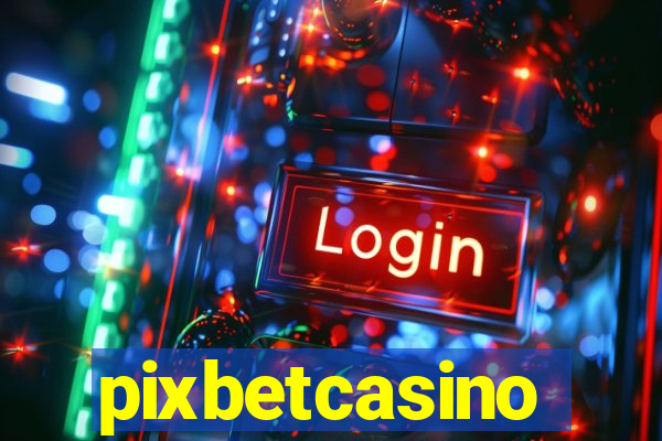 pixbetcasino