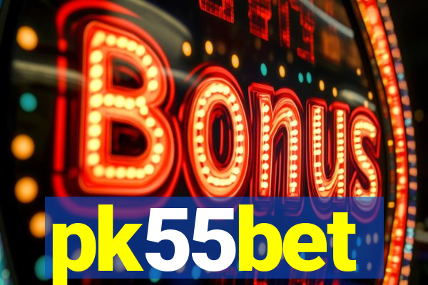 pk55bet