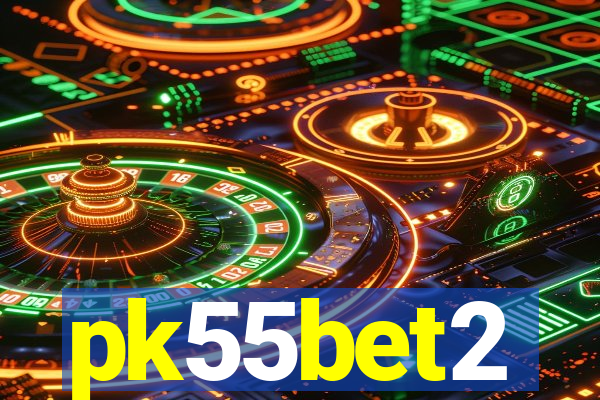 pk55bet2