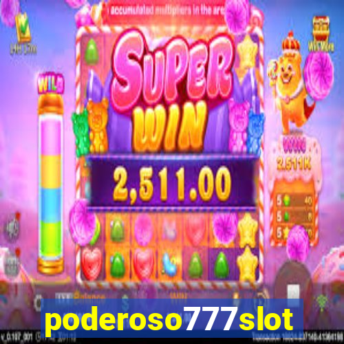 poderoso777slot