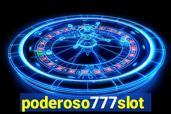 poderoso777slots