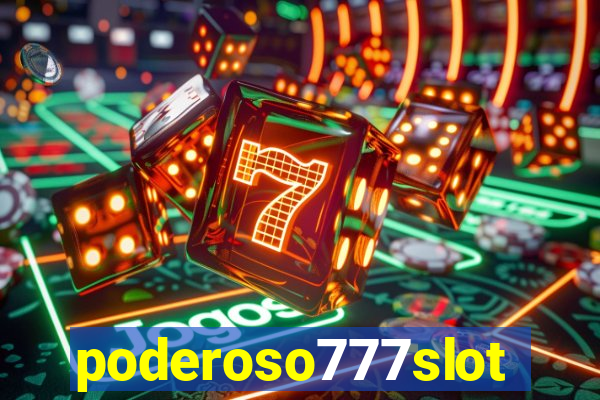 poderoso777slots