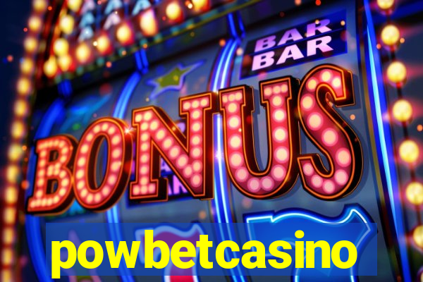 powbetcasino