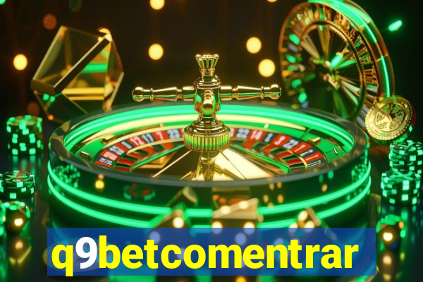 q9betcomentrar