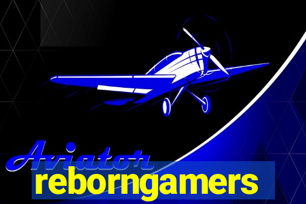 reborngamers