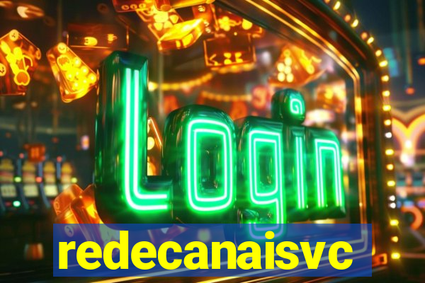 redecanaisvc