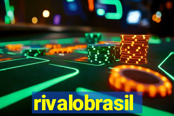 rivalobrasil