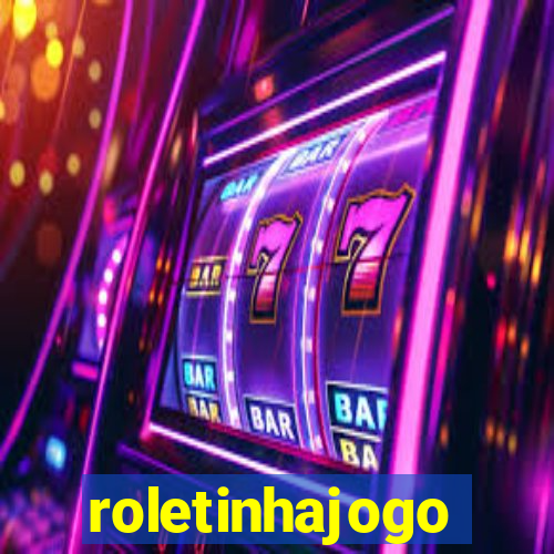 roletinhajogo