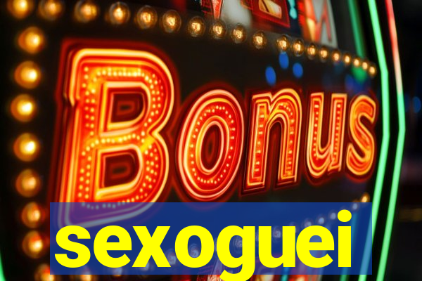 sexoguei