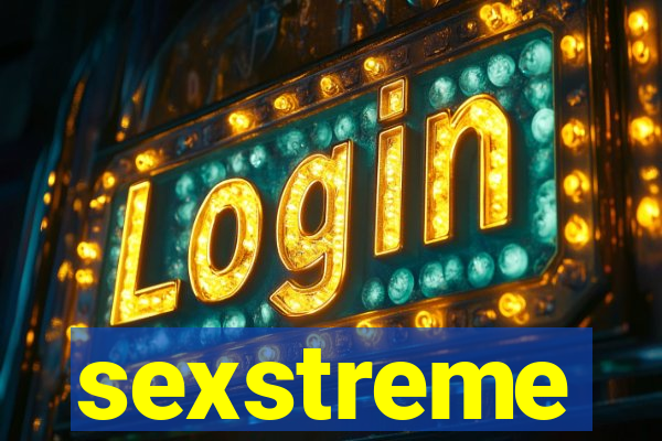 sexstreme