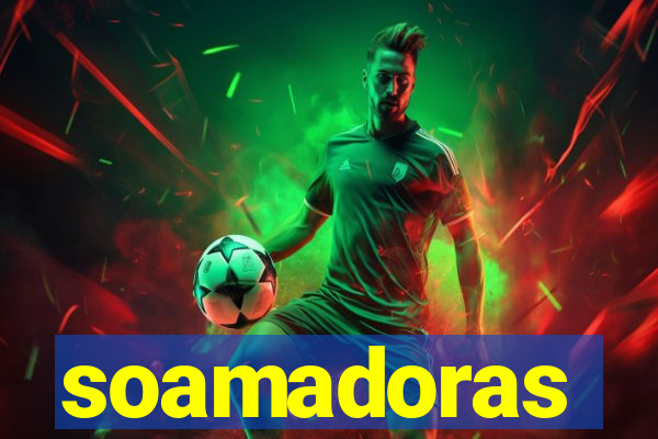 soamadoras