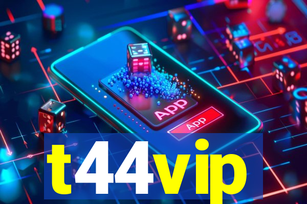 t44vip