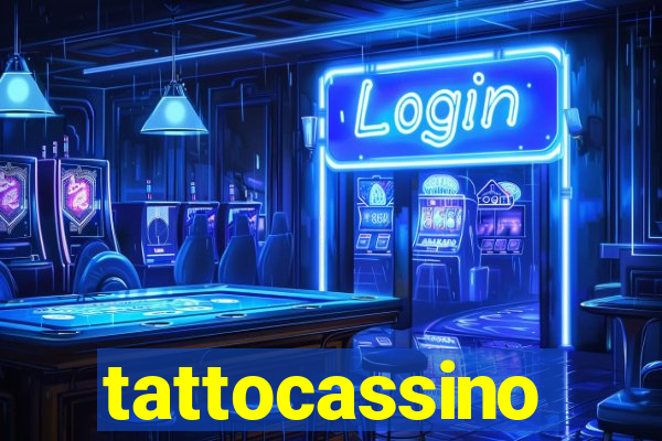tattocassino