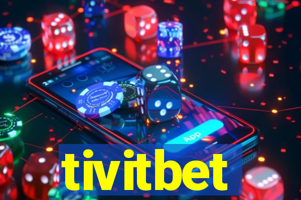 tivitbet