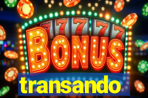 transando