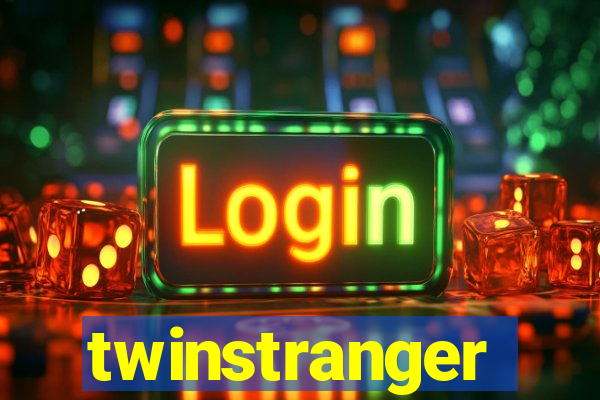 twinstranger