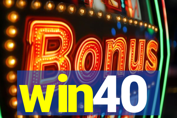 win40