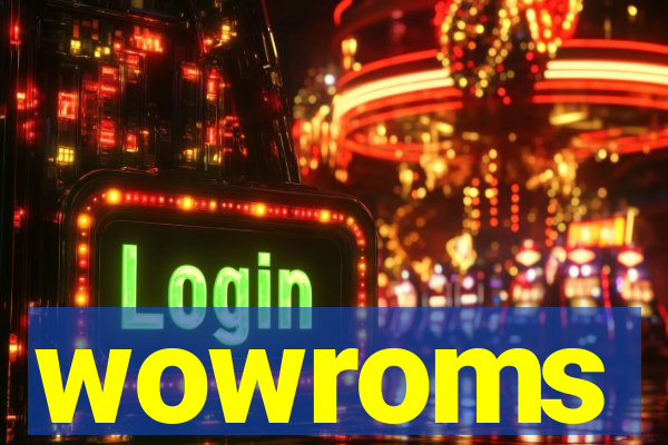 wowroms