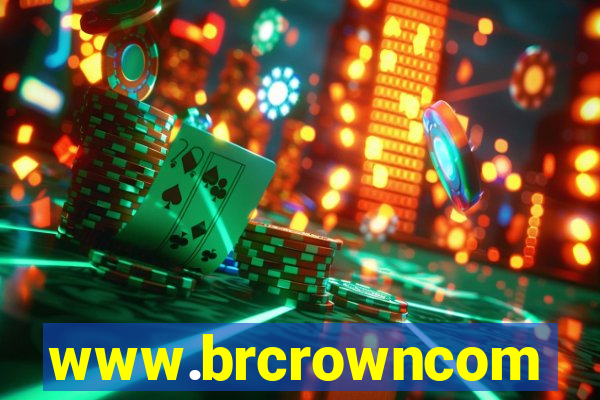 www.brcrowncom