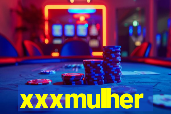 xxxmulher