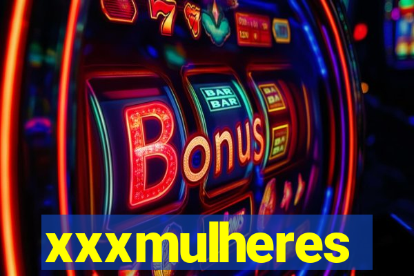 xxxmulheres