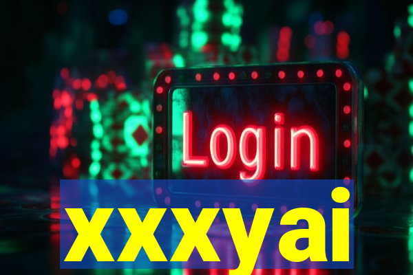 xxxyai
