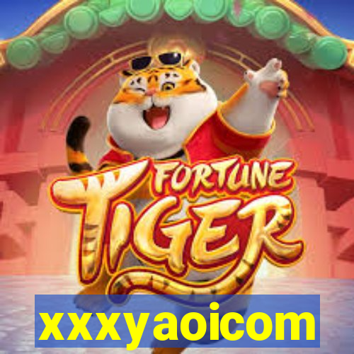 xxxyaoicom