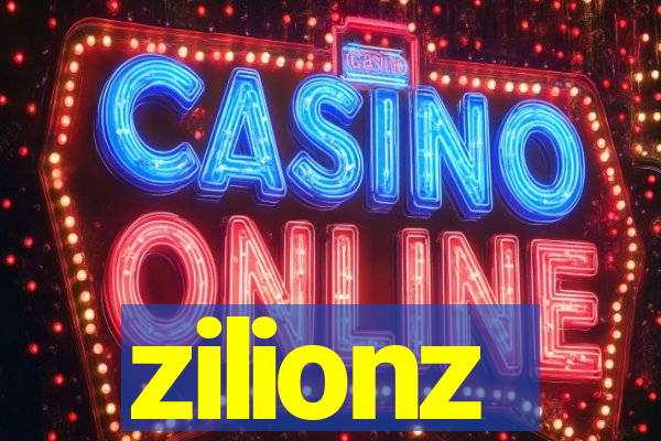 zilionz
