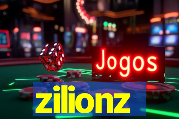 zilionz
