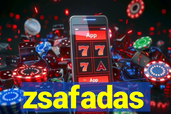 zsafadas