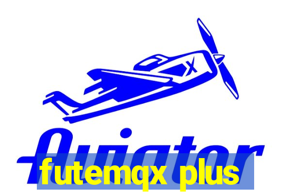futemqx plus