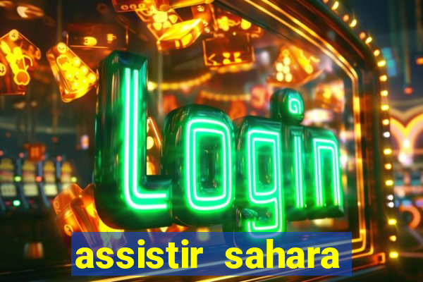 assistir sahara (2005 dublado online)