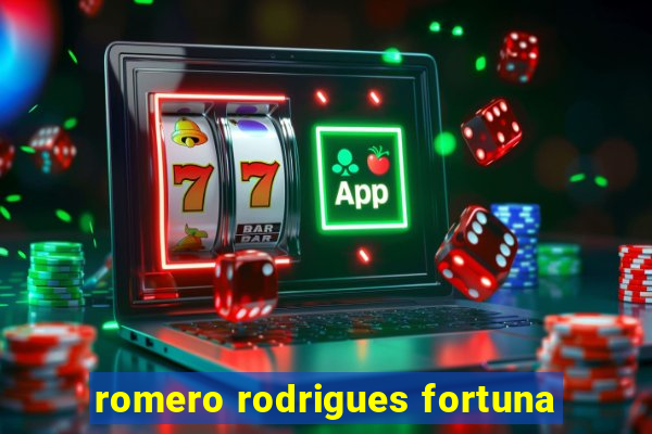 romero rodrigues fortuna