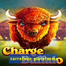 carrefour plataforma de jogos