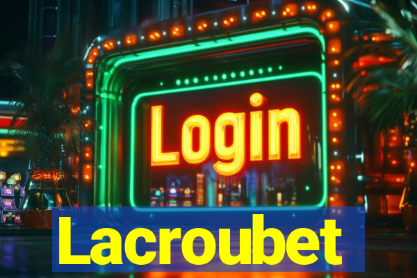 Lacroubet