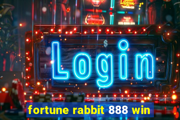 fortune rabbit 888 win