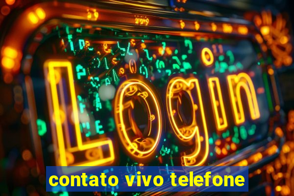 contato vivo telefone