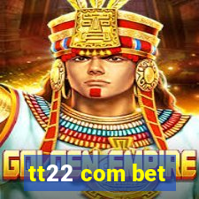tt22 com bet