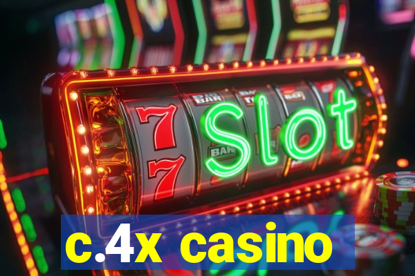 c.4x casino