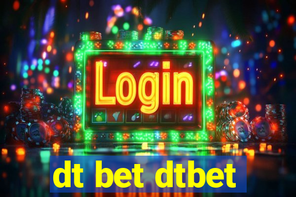 dt bet dtbet