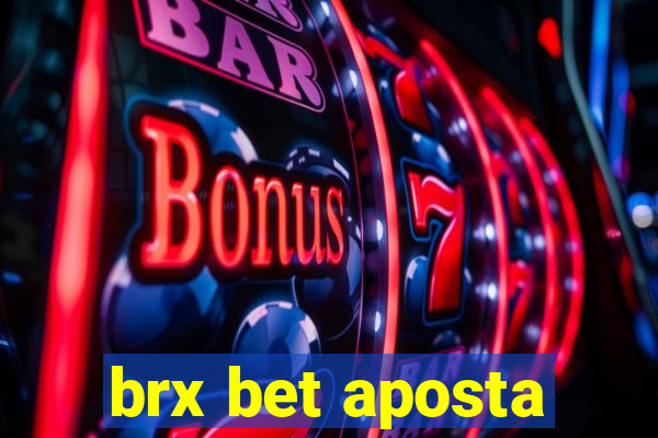 brx bet aposta