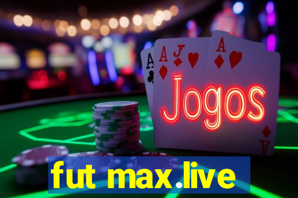 fut max.live